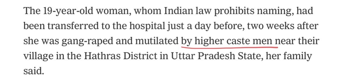 New York Times.Mentions “higher upper caste men” as accused in Hathras caseGives a commentary on how Dalits are lowest in Hindu caste systemSkips mention of accused’s name - Mohd Shahid and Mohd Saahil - in Balrampur case. Just writes “two men”