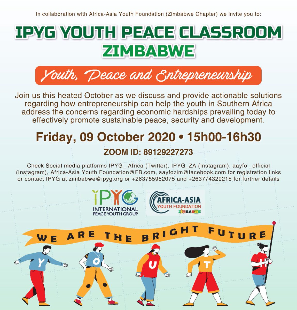 IPYG_AFRICA's tweet photo. How are the economy and sustainable Peace and development interlinked? What role do the youth have to play in these matters?
This Friday, 9 October at 15h00 SAT, join us as we engage fellow youth in a discussion on Youth, Peace and Entrepreneurship, with a focus on Zimbabwe. https://t.co/ctqcrj5bs7