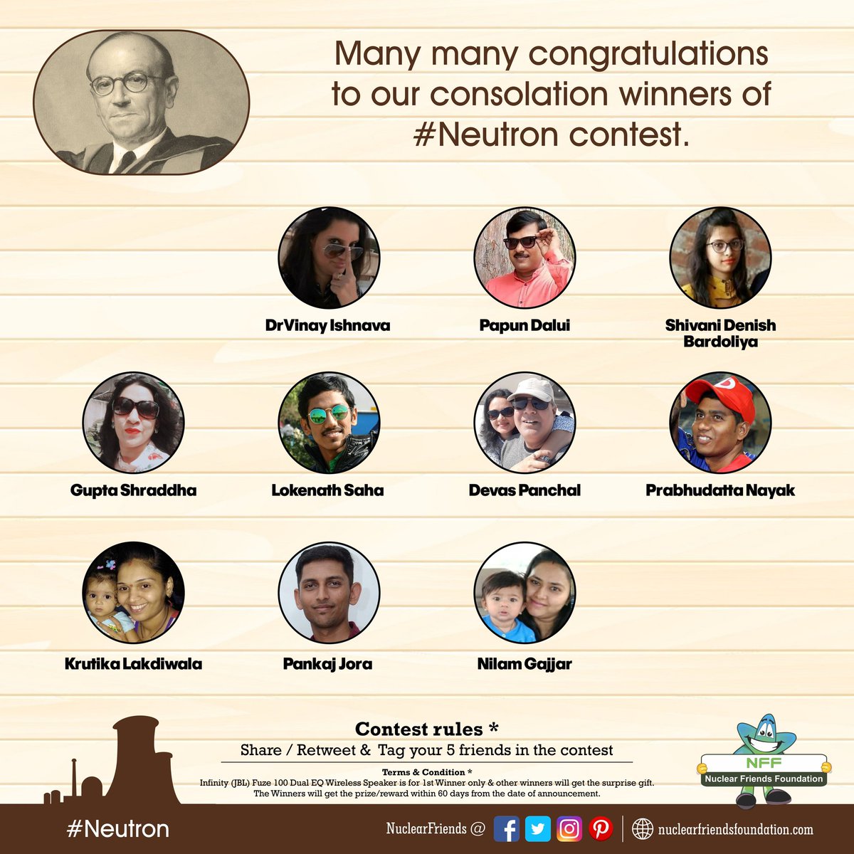 #ContestAlert
Many mamy congratulations to our consolation winners of #Neutron contest

Reach us @ nuclearfriendsfoundation.com
#Contest #like #Share #comment #chance #Win #prizes #Today #goodluck #giveaway #competition #ContestEntry #entertowin  #giveaways  #AatmaNirbharBharat
