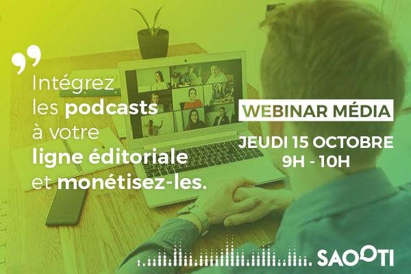saooti's tweet image. #WEBINARMEDIA | J-7 avant notre #webinar sur la monétisation des #podcasts. Rendez-vous le jeudi 15 octobre à 9h pour savoir comment intégrer les podcasts à votre ligne éditoriale et les monétiser. Inscrivez-vous 👉 bit.ly/3d7AW5g