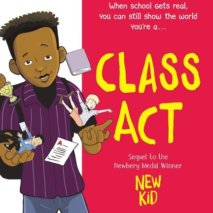EllisLibraries's tweet image. It's here! CLASS ACT (sequel to NEW KID) by @JerryCraft is ready for check out!