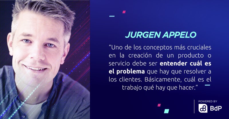 Lo que en realidad debes hacer al crear un producto o servicio #TIDco2020 <a href="/jurgenappelo/">Jurgen Appelo</a>