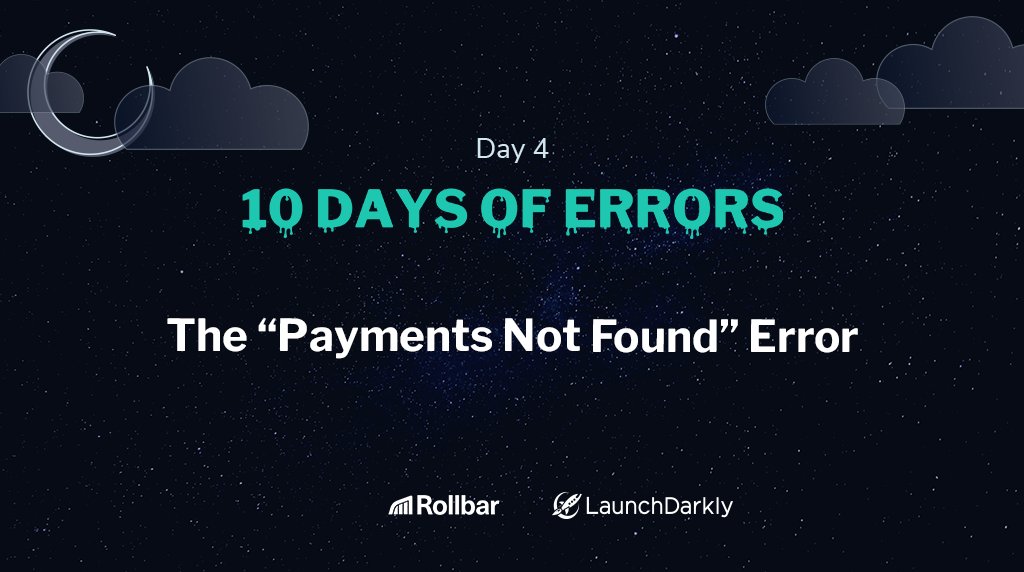 LaunchDarkly's tweet photo. It's officially day 4 of The 10 Days of Errors, so sit back and relax while we take you back in time for this horrifying tale: https://t.co/56mgkisMrR

#ErrorHorrorStory @Rollbar https://t.co/yoD2z8o8gA