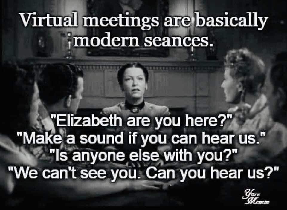 nursewhitebeard's tweet photo. Virtual meetings are like a seance! 🤣

#videoconferencing #meeting #coronavirus https://t.co/HUYdgceSWz