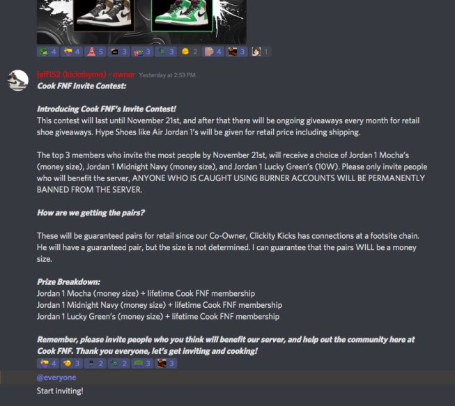 Cook FNF Invite Contest: 

Introducing Cook FNF’s Invite Contest!
This contest will last until November 21st, and after that there will be ongoing giveaways every month for retail shoe giveaways. Hype Shoes like Air Jordan 1’s will be given for retail price including shipping.