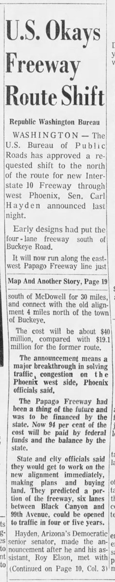 In 1965, Sen. Carl Hayden, a Democrat, lobbied on behalf of predominantly white communities in west Phoenix to shift the I-10 to be placed closer to McDowell. He wanted it to be close enough to benefit them. He won. This helped spur growth in places like Tolleson and Goodyear.