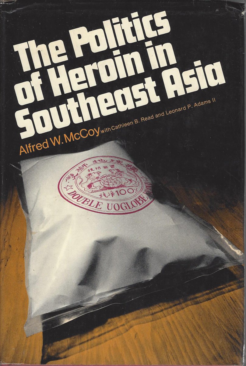 He discussed the politics and subterfuge of heroin smuggling, cited the 1972 book The Politics of Heroin in Southeast Asia, and...