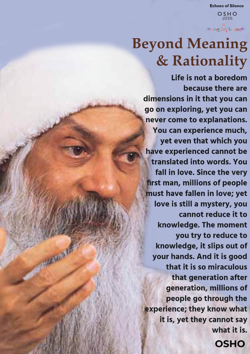 Beyond Meaning & Rationality
https://t.co/hAmS9W6xX6
..
.
.
#osho #oshoquote #oshodham #oshodhyanmandir #Coleridge #boredom #life #beautiful #meaning #rationality #explanation #love #mystery #secret #mathematics #science #poetry #poem #god #Picasso #painting #painter #experience https://t.co/I9D8RvCAht