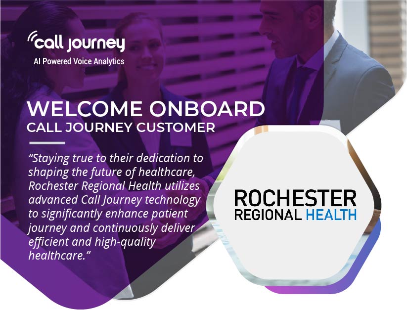 We are proud to announce that a New York base, Rochester Regional Health has selected Call Journey as its #ConversationAnalytics solution of choice.

#partnership #citizeninsights #customerexpirience
