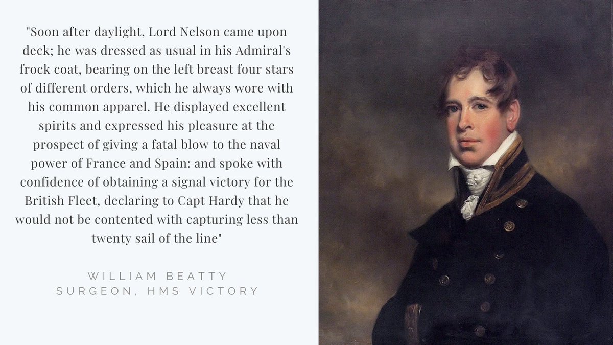 On the morning of 21st October, William Beatty, surgeon on HMS Victory, spoke of Horatio Nelson preparing for battle.