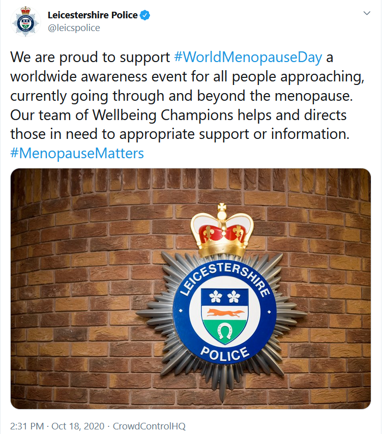 "Woman" is a dirty word.(Except when a man claims to be one)Leicestershire Police replaces it by "people".Why is it called the menopause? Because men can get it too! If you disagree, the Wellbeing Champions can tell you where to go to calm down. https://twitter.com/leicspolice/status/1317805446388920322
