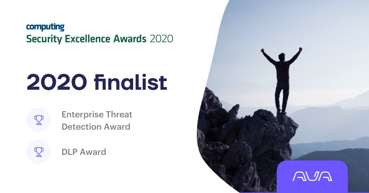 🎉We're a Finalist! Ava Security has been selected as a finalist in two categories by the 2020 Computing Security Excellence Awards: Enterprise Threat Detection Award and DLP Award Finalists! #DLP #enterprisethreatdetection #avasecurity #cybersecurity #finalist #proactivesecurity