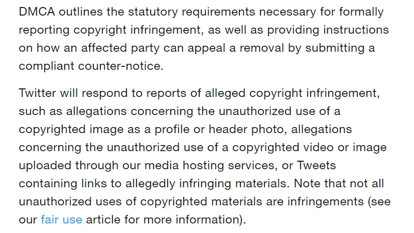 "Twitter will respond to reports of alleged copyright infringement, such as allegations concerning the unauthorized use of a copyrighted image as a profile or header photo, allegations concerning the unauthorized use of a copyrighted material..."