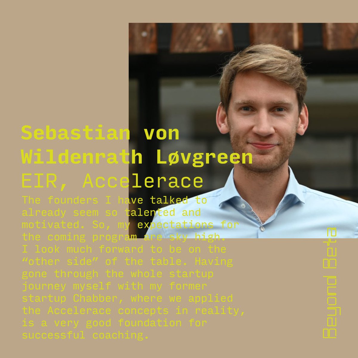 The majority of our mentors come from the leading accelerator in the Nordics, <a href="/AcceleraceDK/">Accelerace</a>! They've experience from scaling 700+ startups and two of these mentors have (literally) been in the startups' position: David's an Accelerace alumnus from 2009, and Sebastian from 2017.