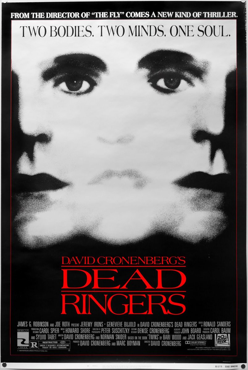 Dead Ringers:If I say this is a movie about Jeremy Irons playing two identical twin gynecologists, directed by David Cronenberg, you can probably imagine what you're getting yourself into.