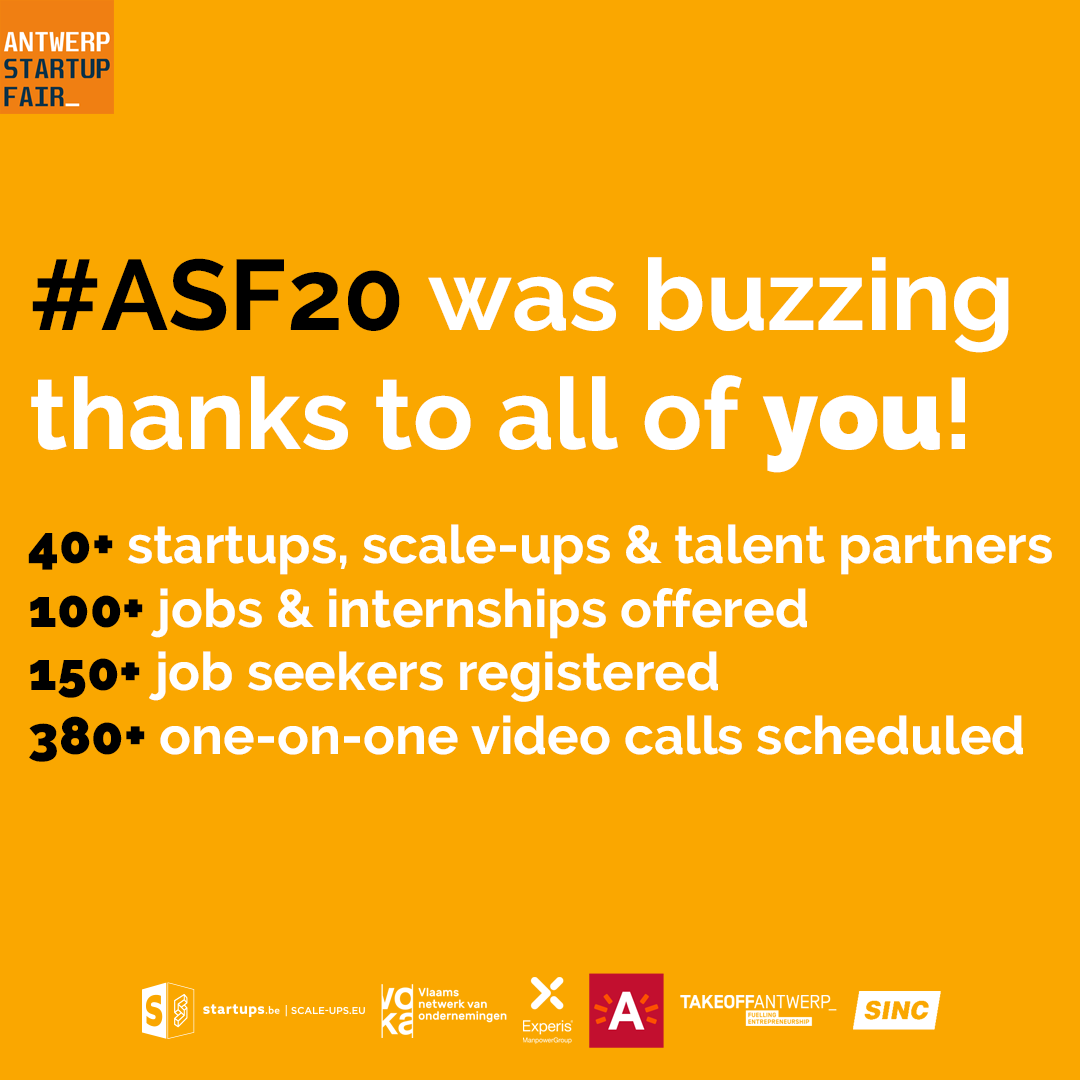 StartupsBe's tweet photo. During 380+ 1-on-1 video calls, startups met w/ 150+ ambitious job seekers! #ASF20 was on fire 🔥
👏 Thank you to all partners for turning this 1st virtual @StartupFairBe into a great success!
@scaleups_eu @Stad_Antwerpen @kvkaw @ExperisSolution @sinc_antwerpen #takeoffantwerp https://t.co/RyK8QZ0R4X