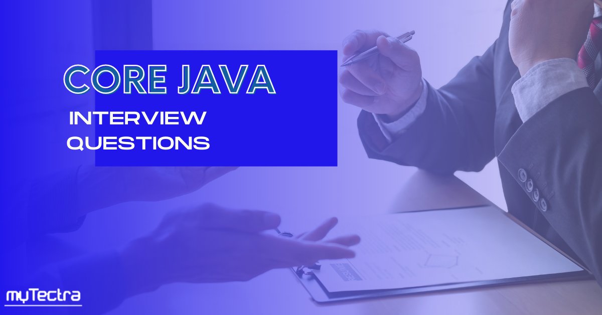 mytectra's tweet image. Review the common interview questions and answers on Core Java. Read here:
bit.ly/2Hs12nJ
#mytectra #onlinetraining #corejavainterviewquestions #interviewquestions #java #corejava #interviewquestionsandanswers #jobinterview #javainterviewquestions