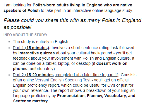 venonat_048's tweet photo. Hi! I'm still seeking another 14 #Polish-born adults living in England to take part in my interactive PhD #language study. Includes quizzes &amp; an English proficiency report! Please forward to any #PolesinUK you know, or RT! Info in picture. Link to study: https://t.co/axGEjs16Sj https://t.co/VxSbdj1XQ4