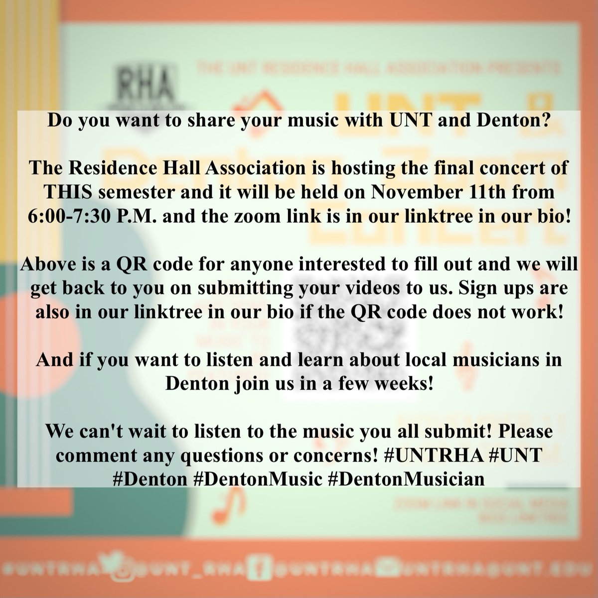 Do you want to share your music with UNT and Denton?
 
RHA is hosting our final zoom concert on November 11th from 6:00-7:30 P.M. for anyone to showcase their music! Scan the QR code to sign up!

Join in and listen and learn more about local musicians and bands!

#UNTRHA #UNT
