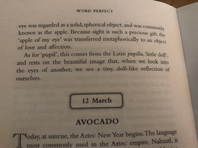I can't think of many things more beautiful than this etymology, for the pupil of the eye - possibly my favourite amongst all those I included in 'Word Perfect'.