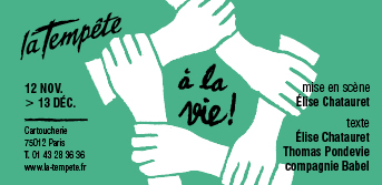 Nouveaux horaires pour À LA VIE ! 
18h du mardi au vendredi / 16h le samedi et le dimanche. 
Durée estimée du spectacle 1h50
+ d'infos sur : la-tempete.fr