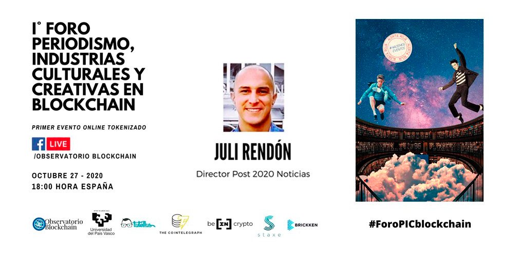 ObserBlockchain's tweet image. 27 de octubre celebramos con @StaxeProject Foro Periodismo Industrias Culturales y Creativas Blockchain, 1º evento online tokenizado! 🙏 @JuliPressMedia, dir. @Post2020Press por acompañarnos. Seguir 👉facebook.com/observatoriobl…  Invertir👉 events.staxe.io/es/events/8 #ForoPICblockchain