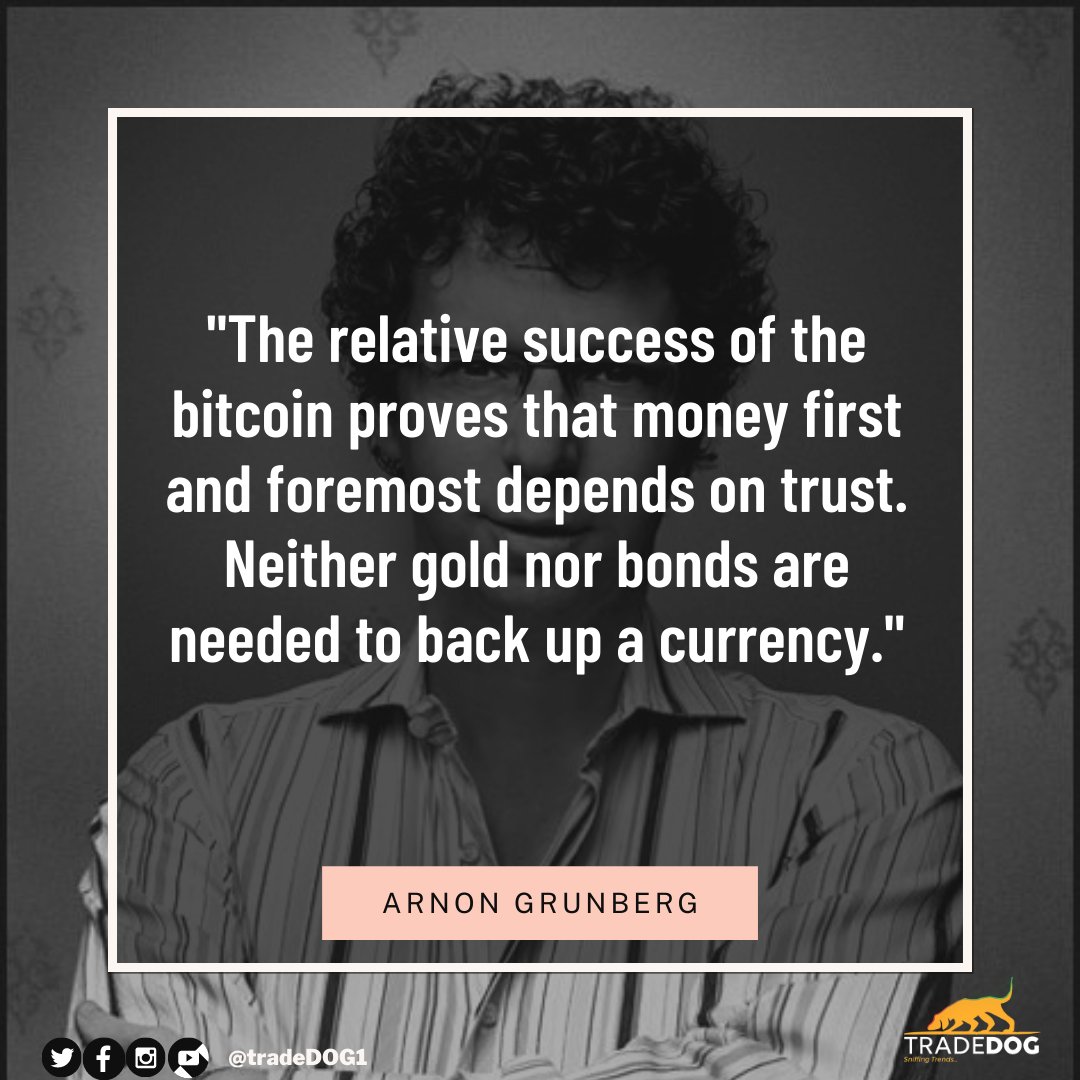 TradedogCrypto's tweet photo. " Crypto Quote Of the Day "
" The relative success of the bitcoin proves that money first and foremost depends on trust. Neither gold nor bonds are needed to back up a currency. "
- Arnon Grunberg
Likeπ
RTπ£
Shareπ¬
Follow @TradeDOG1
πππππ
#cryptoquote #quotes
#btcquote https://t.co/lFD1d8NDns