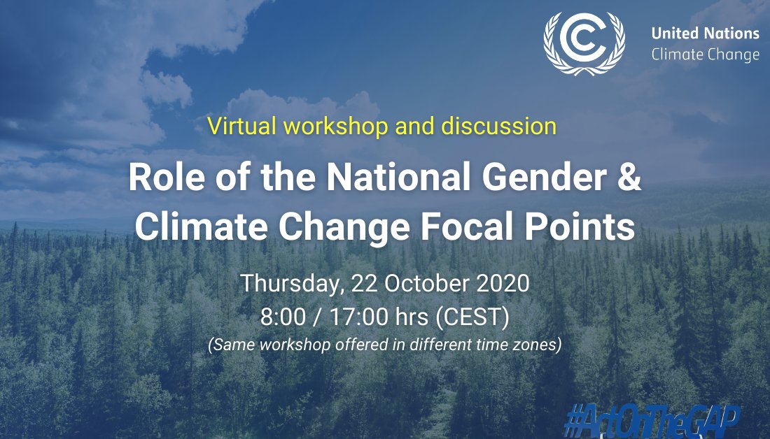 UNFCCC's tweet photo. On 22 October you can join a virtual workshop to discuss the role of the national gender and climate change focal points.

Details: https://t.co/30roCRKLOE

Register here: https://t.co/6FgbMJ4ywT
#ActOnTheGAP https://t.co/b1URwEdGQi