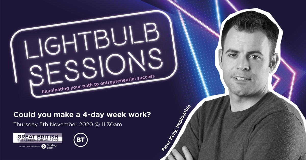 Could you make a 4-day week work? 📅📅📅📅

Our next #GBEALightBulbSessions with <a href="/BTBusiness/">BT Business</a> will be with #GBEA alumni @PeterKelly_ of <a href="/imployable/">imployable</a> outlining how a 4 day week can affect and benefit your business! 

Book your free space here: lightbulb-sessions.heysummit.com/schedule/