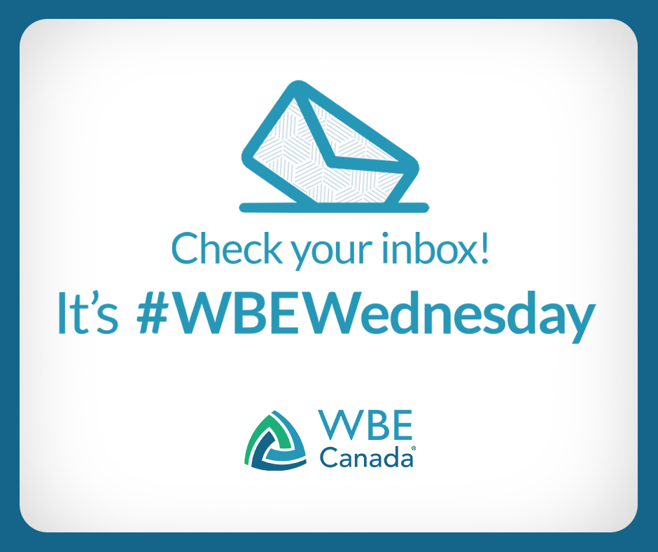 WBECanada's tweet photo. It's #WBEWednesday❗️
WBE Canada team is excited to share the latest updates about our upcoming #events and new #opportunities! Check your inbox for details! https://t.co/NlApjsSjsT
