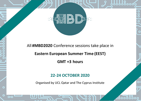 MBDConferences's tweet photo. 📢The MBD2020 conference will start tomorrow, Thursday the 22nd of October 2020!
⏱Check your time using the time zone converter!⏱
https://t.co/bm8epXmNDo
#MBD2020
#MBDConferences
#ucl_qatar
#thecyprusinstitute https://t.co/oQwRy4WAps