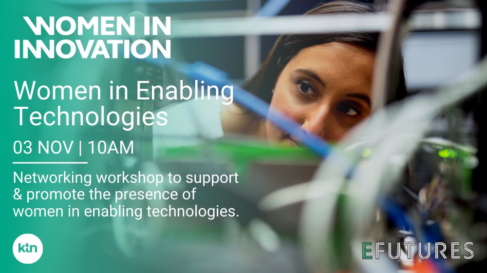 Women in Enabling Technologies Workshop | 3 Nov | 10AM This @KTNUK @efuturesuk networking workshop aims to support & promote the presence of women in enabling technologies & discuss solutions towards a more gender-balanced landscape #womeninnovate eur.cvent.me/1P4Q1