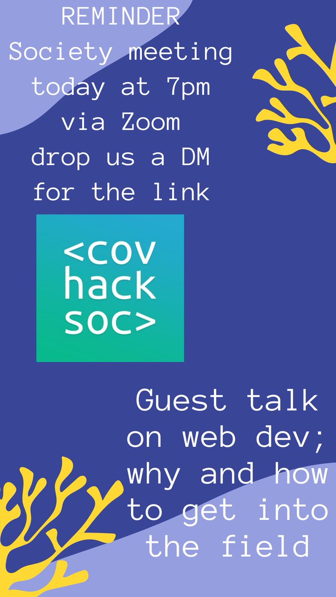 covhacksoc's tweet image. Quick reminder about today's meeting. It will be at 7pm via Zoom.
Join us for a guest talk on web dev.