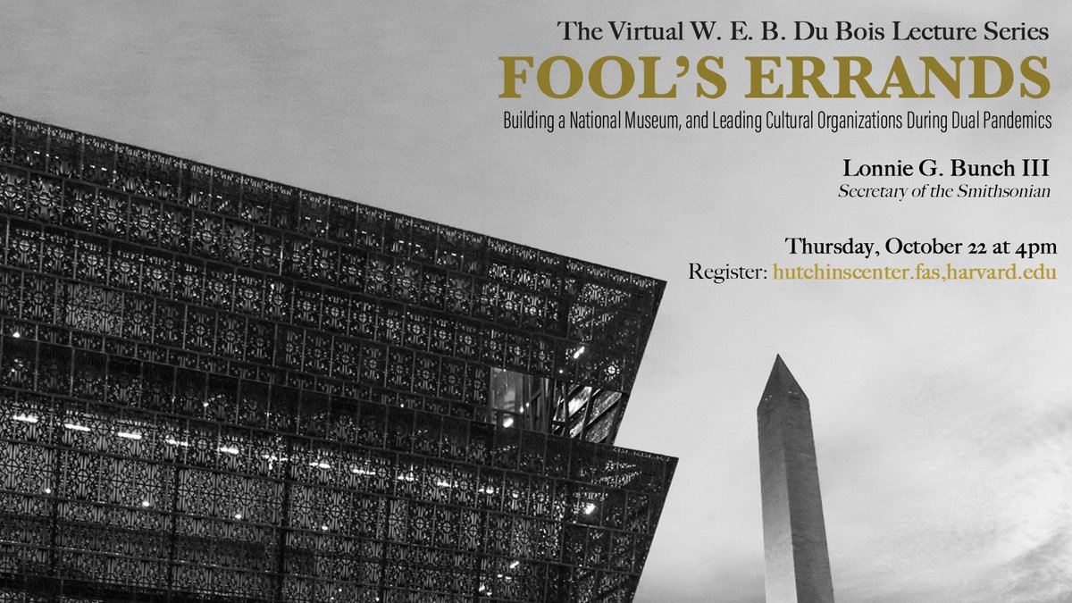 SmithsonianSec's tweet photo. I'm looking forward to joining my dear friend @HenryLouisGates for @HutchinsCenter's virtual lecture series. We'll discuss #CreatingNMAAHC and leading cultural organizations during dual pandemics. https://t.co/601vuoWJrP https://t.co/ASbiFsXzTE
