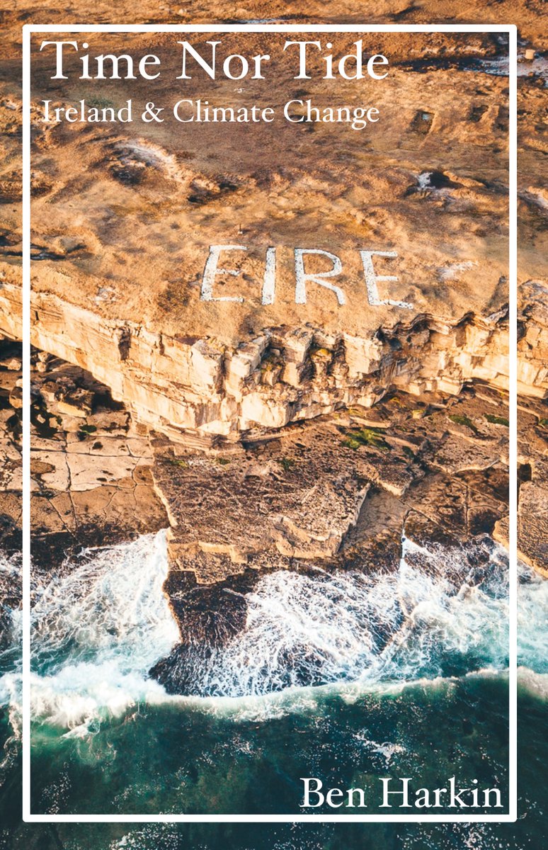 harkin_ben's tweet image. Really excited to announce the release of my book 'Time nor Tide: Ireland & Climate Change'. It's about how climate change is going to impact Ireland and how we can stop it while building a cleaner, better future. Available now for Kindle and Paperback on: amzn.to/37qW8Ct