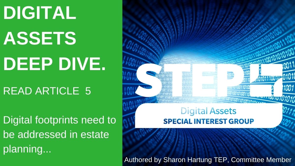STEPSociety's tweet photo. #Digital footprints need to be addressed in estate planning to avoid hostility between family members and beneficiaries – see #DigitalAssetsDeepDive article 5: https://t.co/tP6BLdy8PV. Not yet a SIG member? - Join here https://t.co/NppuxUr98Z for access #STEPSIGS @STEP_Digital https://t.co/nU36I7B79P