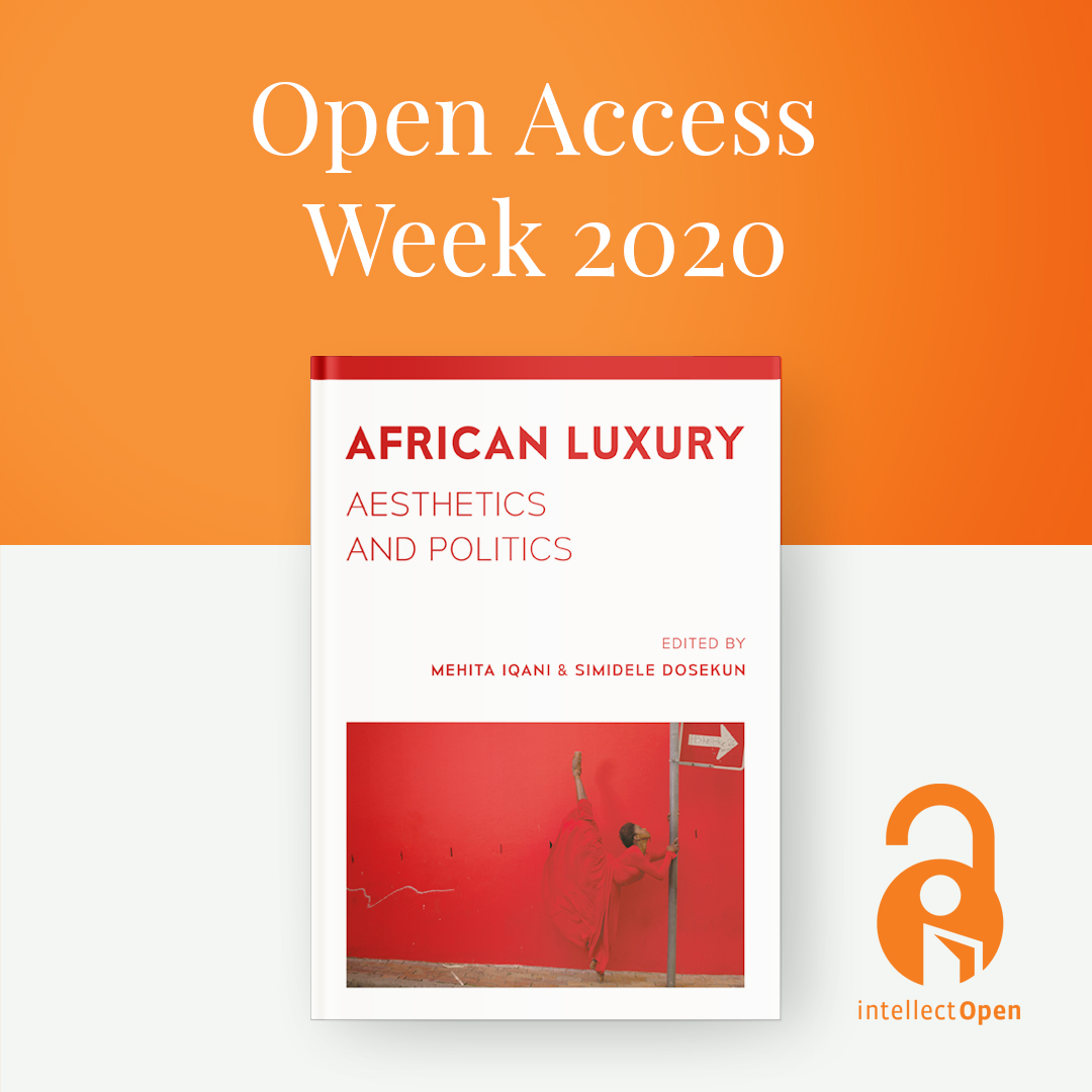IntellectBooks's tweet image. Intellect is celebrating #openaccessweek2020! 

We&apos;re pleased to announce that African Luxury: Aesthetics and Politics by Mehita Iqani and Simidele Dosekun is now available #OpenAccess thanks to funding from Knowledge Unlatched! 🧵

View the PDF here 👉 openresearchlibrary.org/viewer/94b7c14…