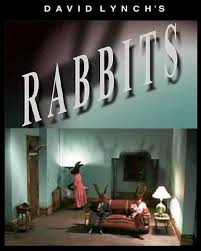 Rabbits:A David Lynch film featuring a family of rabbit people going through the motions of a sitcom, but with completely disjointed nonlinear dialogue. Occasionally the devil appears in a cigarette burn and speaks in tongues. It's on youtube! 