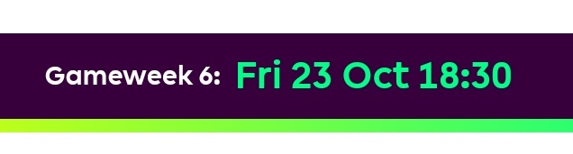 FPL_Heisenberg's tweet image. 🚨 FRIDAY #FPL deadline in GW6, 6:30pm UK time