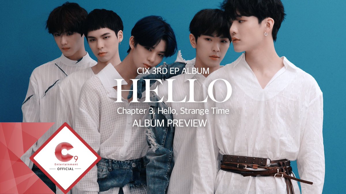 CIX_Official's tweet photo. CIX 3rd EP ALBUM 'HELLO' Chapter 3. Hello, Strange Time ALBUM PREVIEW

Only on CIX Official Youtube Channel 
▶️ https://t.co/DJsQ0c8jjH

#CIX #씨아이엑스 #BX #승훈 #배진영 #용희 #현석 #안녕낯선시간 #HelloStrangeTime #정글 #Jungle https://t.co/5DgaIpbeEX