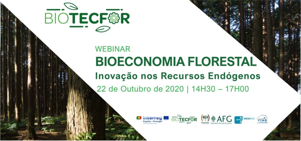 🗓️October 22nd, 2020; 2:30PM WEST
The event is organised as part of the project BIOTECFOR, in which INESC TEC participates. It aims to promote the use of forest resources for the development of new products/applications, promoting the circular bioeconomy. bit.ly/3jju1Y4