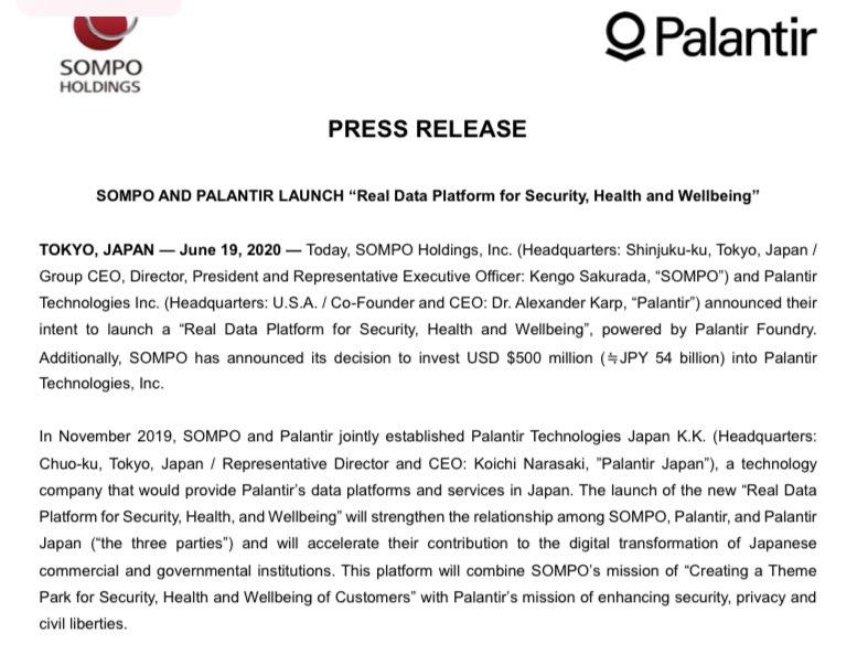 In Japan,  #Palantir is in a $150m joint venture with SOMPO groupIn June they launched the “Real Data Platform for Security, Health & Wellbeing” to “accelerate their contribution to the digital transformation of Japanese commercial & govt institutions”!  https://www.sompo-hd.com/~/media/hd/en/files/news/2020/e_20200619_1.pdf