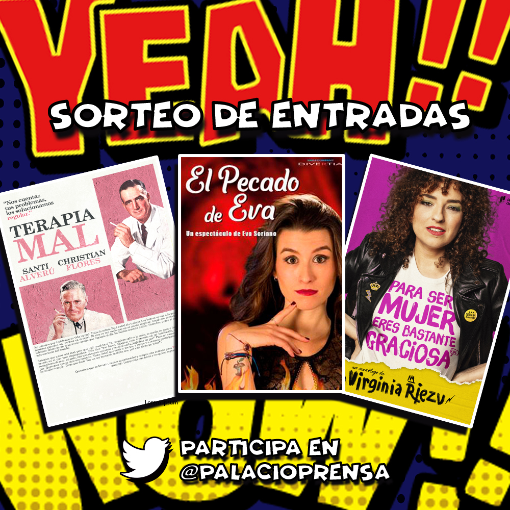 palacioprensa's tweet photo. 💥¡SORTEO de una entrada doble!💥

TERAPIA MAL @santialveru y @Chraetian 24/10
EL PECADO DE EVA @EvaSoriano90 24/10 
PARA SER MUJER ERES BASTANTE GRACIOSA @virginiariezu 23/10

PARTICIPA
Sigue @palacioprensa + RT + ❤️ + Menciona el espectáculo y con quien quieres ir

Cierre 23/10 https://t.co/0RipCgRtRB