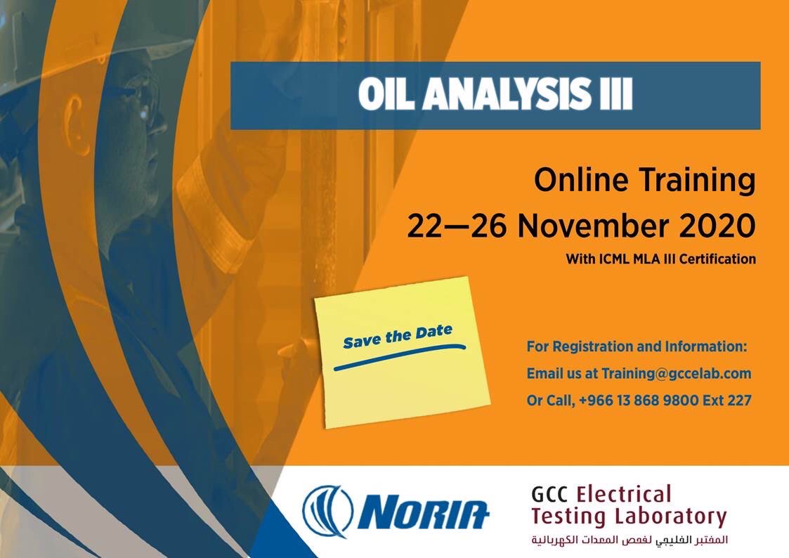 GCCELAB's tweet image. Oil Analysis III

Be certified, Be a Machine Lubrication Analyst – Level 3 from #ICML #MLA-III
Attend #GCCLab/#Noria’s Oil Analysis III Certification Online Training Course from 22–26 Nov. 2020.

For more information and registration: Training@gccelab.com/ +966138689800 Ext 227