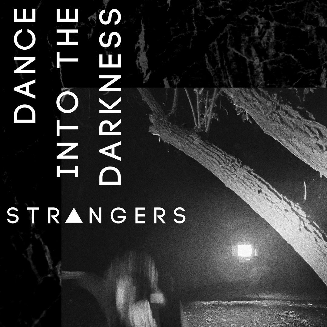 Dance Into The Darkness. A Strangers mini documentary. This Friday