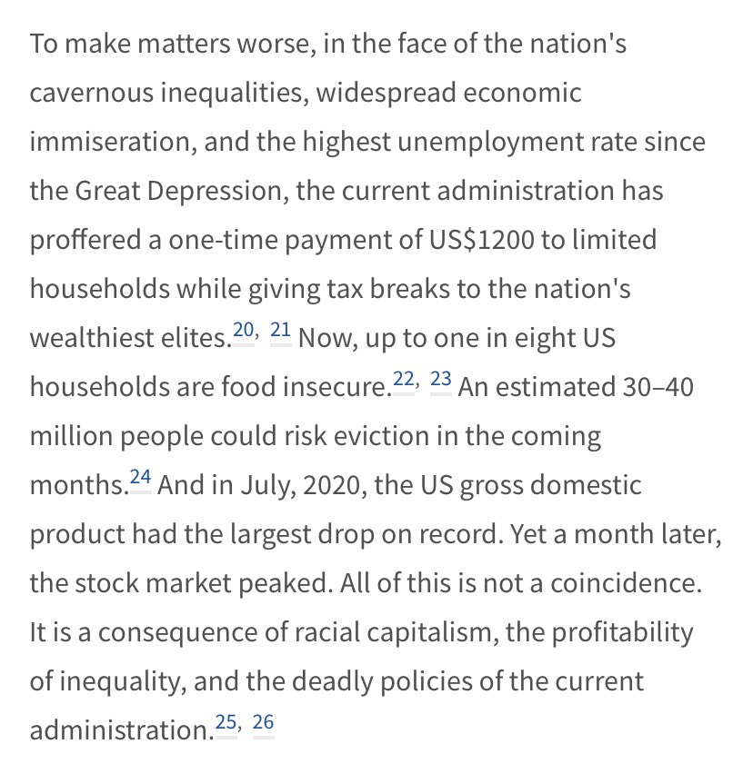 5. We highlight the current economic immiseration in the US and its causes - “racial capitalism, the profitability of inequality, and the deadly [depravity] of the current administration.”