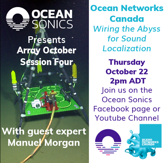 OceanSonicsLtd's tweet photo. It's time for #ArrayOctober session four! Tomorrow we are joined by Manuel Morgan, Acoustics Expert from @Ocean_Networks for an in-depth look at Canadas large scale #OceanObservatories. Join us at 2pm ADT on the Ocean Sonics facebook page or Youtube channel. #LIVE #OceanListening https://t.co/hQ9I9vf47s