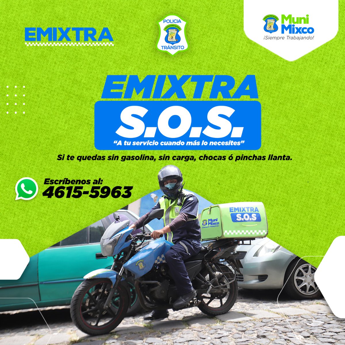 EMIXTRA S.O.S cuando mas lo necesites si chocas, pinchas llanta, te quedas sin carga o sin gasolina puedes escribirnos vía WhatsApp al 4615-5963. Siempre al servicio. #TránsitoMixco