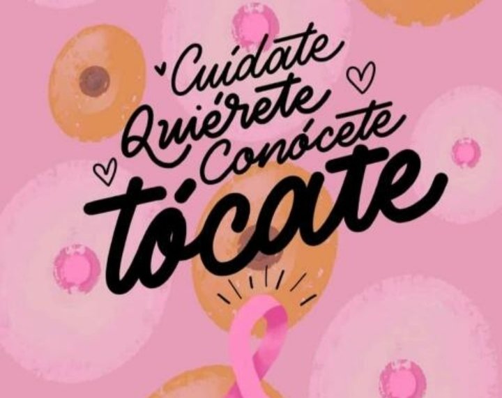 OCTUBRE: Mes de la sensibilización del Cáncer de Mamas.. Tócate