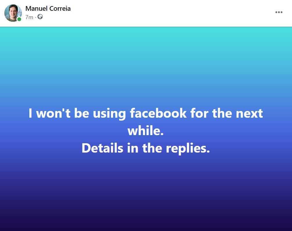 Facebook post telling people I won't be using it much from now on